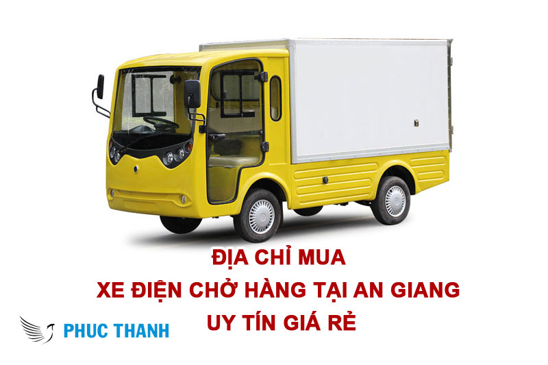 Địa chỉ Mua xe điện chở hàng tại An Giang Uy tín Giá rẻ