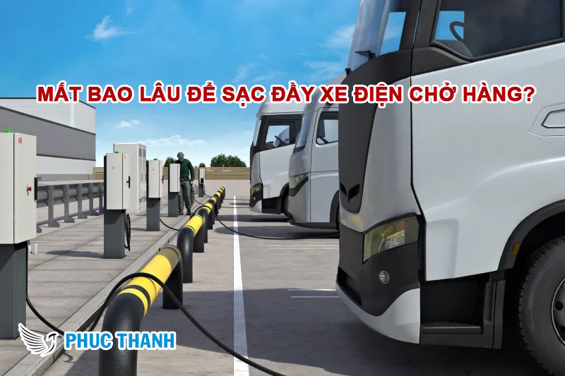 Mất bao lâu để sạc đầy xe điện chở hàng?