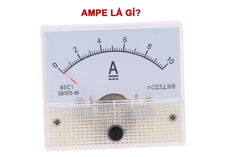 Ampe là gì?